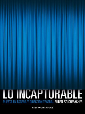 cover image of Lo incapturable
